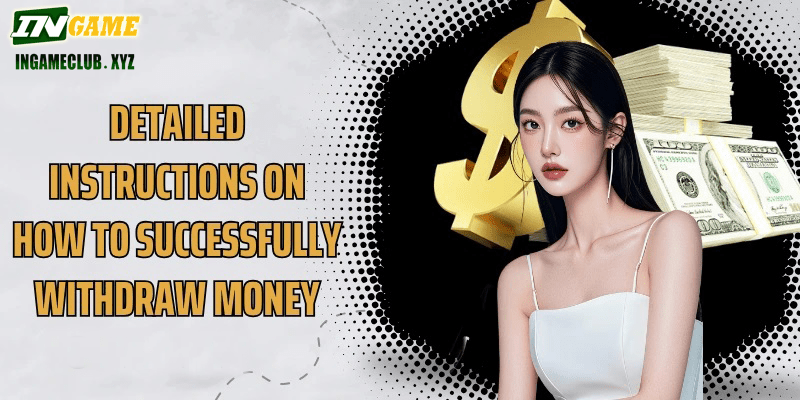 Detailed instructions on how to successfully withdraw money from IN777