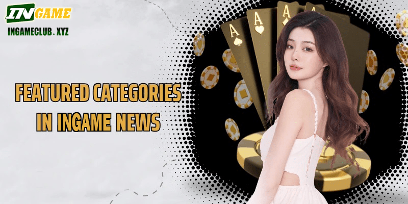 Featured categories in IN777 News