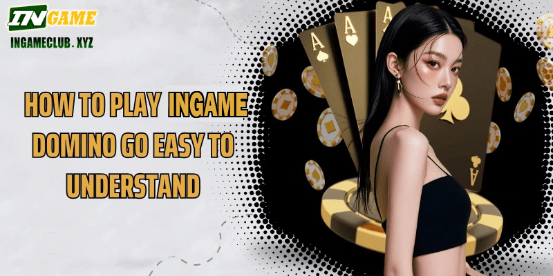 How to play IN777 Domino Go easy to understand for beginners