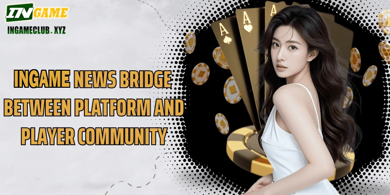 IN777 News bridge between platform and player community